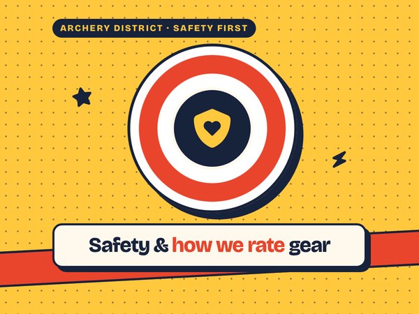 Archery District poster: safety and how we rate gear, a shield icon on a target